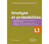 Analyse et Probabilités - Licence 1re année - Cours et travaux dirigés de mathématiques - Nicolas Nguyen - Ellipses - broché - Scolaire / Universitaire