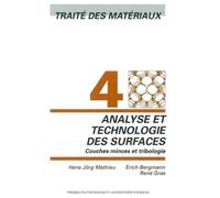 Analyse et technologie des surfaces Couches minces et tribologie - Erich Bergmann - Presses Polytechniques Romandes - broché - Etude