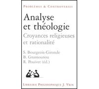 Analyse et théologie. : Croyances religieuses et rationalité