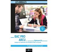 Analyse Et Traitement De Situations Liées À L'accueil Epreuve E2 Bac Pro Arcu - 5 Sujets Officiels Et Leurs Corrigés