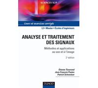 Analyse et traitement des signaux - 2ème édition - Méthodes et applications au son et à l'image - Etienne Tisserand - Dunod - broché - Scolaire / Universitaire
