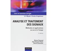Analyse et traitement des signaux - 2ème édition - Méthodes et applications au son et à l'image: Méthodes et applications au son et à l'image