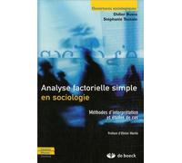 Analyse Factorielle Simple En Sociologie - Méthodes D'interprétation Et Études De Cas