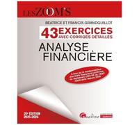 Analyse Financière - 43 Exercices Avec Corrigés Détaillés - Edition 2025-2026