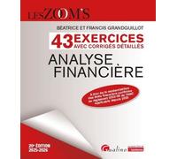 Analyse Financière - 43 Exercices Avec Corrigés Détaillés - Edition 2025-2026