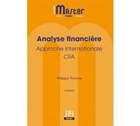 Analyse financière. Approche internationale - CFA Philippe Thomas (Auteur)