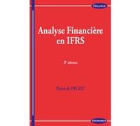 Analyse financière en IFRS Patrick Piget (Auteur)