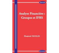Analyse financière : groupes et IFRS