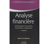 Analyse financière: Information financière, diagnostic et évaluation