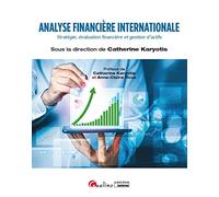 Analyse financière internationale: Stratégie, évaluation financière et gestion d'actifs