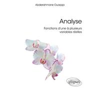Analyse - Fonctions d’une à plusieurs variables réelles - Abderrahmane Ouaqqa - Ellipses - broché - Scolaire / Universitaire
