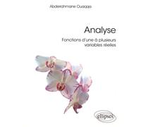Analyse - Fonctions D'une À Plusieurs Variables Réelles