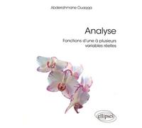 Analyse - Fonctions D'une À Plusieurs Variables Réelles