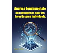 Analyse fondamentale des entreprises pour les investisseurs individuels.
