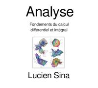 Analyse: Fondements du calcul différentiel et intégral