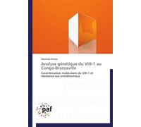 Analyse génétique du vih-1 au congo-brazzaville - PIRCHER-M - P.academiques Francophones - broché - Etude