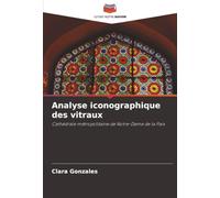 Analyse iconographique des vitraux: Cathédrale métropolitaine de Notre-Dame de la Paix