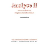 Laurent Schwartz – Analyse, Volume 2 : Calcul différentiel et équations différentielles – Broché