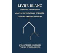 Analyse Inférentielle Optimisée (AIO): D'une grammaire du social
