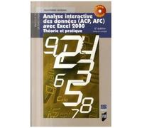 Analyse Interactive Des Données (Acp, Afc) Avec Excel 2000 - Théorie Et Pratique (1 Cd-Rom)