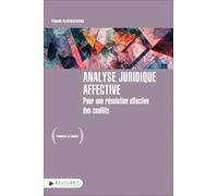 Analyse juridique affective - Pour une résolution effective des conflits