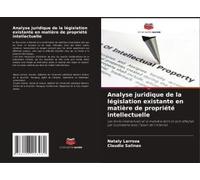 Analyse Juridique De La Législation Existante En Matière De Propriété Intellectuelle