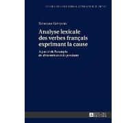Analyse Lexicale Des Verbes Français Exprimant La Cause