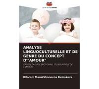 Analyse Linguoculturelle Et De Genre Du Concept D'"Amour