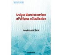 Analyse macroeconomique et politiques de stabilisation AGENOR PIERRE-RICHAR (Auteur)