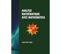 ANALYSE MATHÉMATIQUE AVEC MATHEMATICA