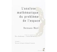 Analyse mathématique du probleme de l'espace de hermann weyl 2 volumes