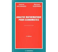 Analyse mathématique pour économistes: Cours et exercices corrigés