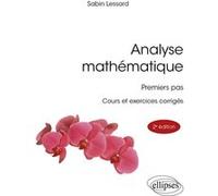 Analyse mathématique Sabin Lessard (Auteur), Paul de Laboulaye (Collection dirigée par)