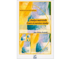 Analyse matricielle : Cours et exercices résolus