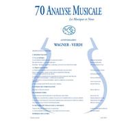ANALYSE MUSICALE N°70 - SPECIAL ANNIVERSAIRE WAGNER VERDI