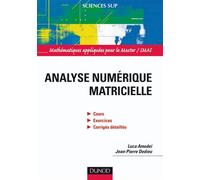 Analyse numérique matricielle Cours et exercices corrigés - SMAI - Dunod - broché - Scolaire / Universitaire