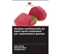 Analyse nutritionnelle du boeuf après traitement par rayonnement gamma