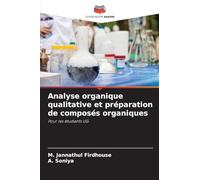Analyse organique qualitative et préparation de composés organiques