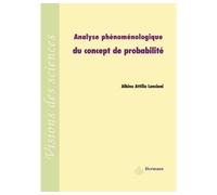 Analyse phénoménologique du concept de probabilité - Albino Attilio Lanciani - Hermann - broché - Etude