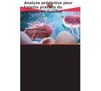 Analyse prédictive pour l'alerte précoce du choléra en Zambie