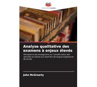 Analyse qualitative des examens à enjeux élevés