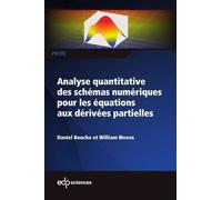 Analyse Quantitative Des Schémas Numériques Pour Les Équations Aux Dérivées Partielles