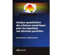 Analyse quantitative des schémas numériques pour les équations aux dérivées partielles William Weens (Auteur), Daniel Bouche (Auteur)