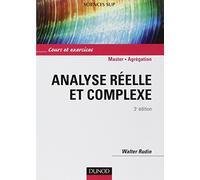 Analyse réelle et complexe - 3ème édition - Cours et exercices NP: Cours et exercices