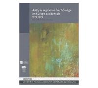 Analyse Régionale Du Chômage En Europe Occidentale (1973-2009)