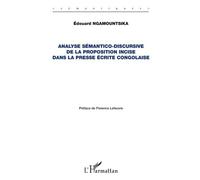 Analyse Sémantico-Discursive De La Proposition Incise Dans La Presse Écrite Congolaise