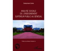 Analyse sociale de l'enseignement supérieur public au Sénégal - Souleymane Gomis - L'harmattan - broché - Essai