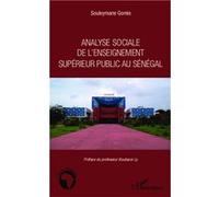 Analyse sociale de l'enseignement supérieur public au Sénégal - Souleymane Gomis - L'harmattan - broché - Essai