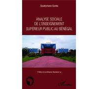 Analyse sociale de l'enseignement supérieur public au Sénégal - Souleymane Gomis - L'harmattan - broché - Essai