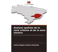 Analyse Spatiale De La Zone Urbaine Et De La Zone Minière